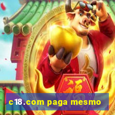 c18.com paga mesmo